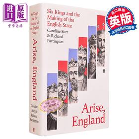 【中商原版】英格兰崛起 六位国王与英格兰国家的形成 Arise England 英文原版 Caroline Burt 人文社科 欧洲史