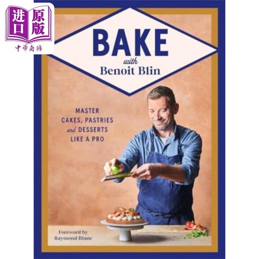 【中商原版】一起烘焙 像专业人士一样制作蛋糕 糕点和甜点 Bake with Benoit Blin 英文原版 Benoit Blin 生活休闲 商品图0