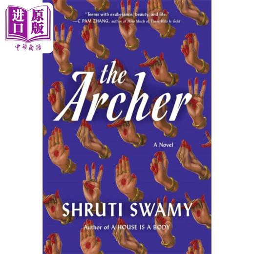 【中商原版】射手 The Archer 英文原版 Shruti Swamy 世界现当代文学 国际流行小说 情感与家庭 爱情 商品图0