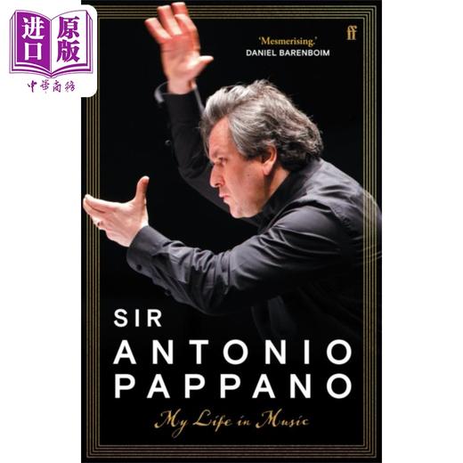 【中商原版】安东尼奥帕帕诺自传 我的音乐人生 My Life in Music 英文原版 Sir Antonio Pappano 人物传记 自我提升 商品图0