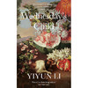 星期三的孩子 美籍华裔女作家 李翊云 Yiyun Li  英文原版 Wednesday’s Child 商品缩略图0