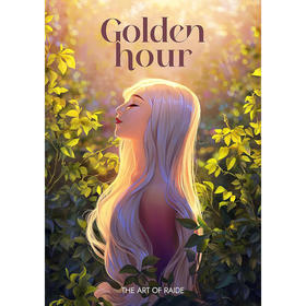 黄金时刻：雷德的艺术 艺术插画集 英文原版 Golden Hour: The Art of Raide