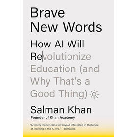 勇敢新语 2024比尔盖茨书单 萨尔·可汗 人工智能AI 英文原版 Brave New Words