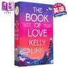 【中商原版】爱之书 The Book of Love 英文原版 Kelly Link 奇幻 惊悚小说  麦克阿瑟天才奖获得者 流行小说 商品缩略图0