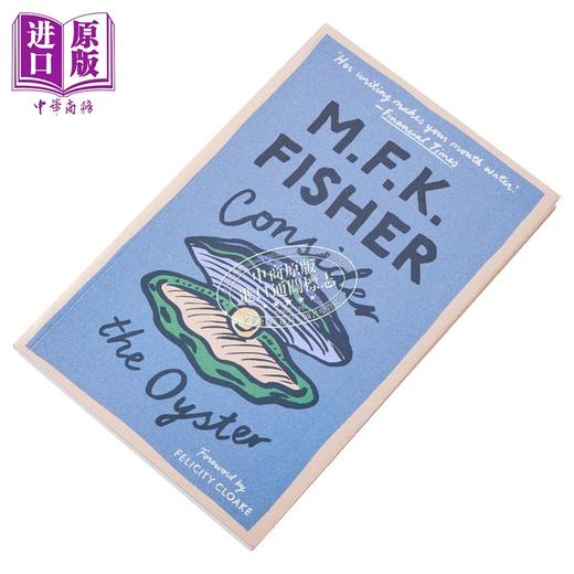 【中商原版】M F K 费雪 写给牡蛎的情书 Consider the Oyster 英文原版 M F K Fisher 美食 食经 商品图3