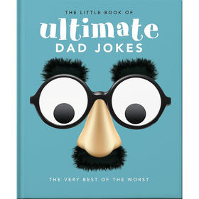 老爸笑话小书：适合所有年龄段的爸爸 英文原版 The Little Book of Ultimate Dad Jokes: For Dads of All Ages. May contain joki