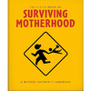 母亲生存小书：献给所有疲惫的父母 英文原版 The Little Book of Surviving Motherhood: For Tired Parents Everywhere 商品缩略图0