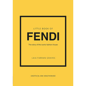 芬迪:这个标志性品牌的故事 英文原版 Little Book of Fendi: The story of the iconic fashion brand