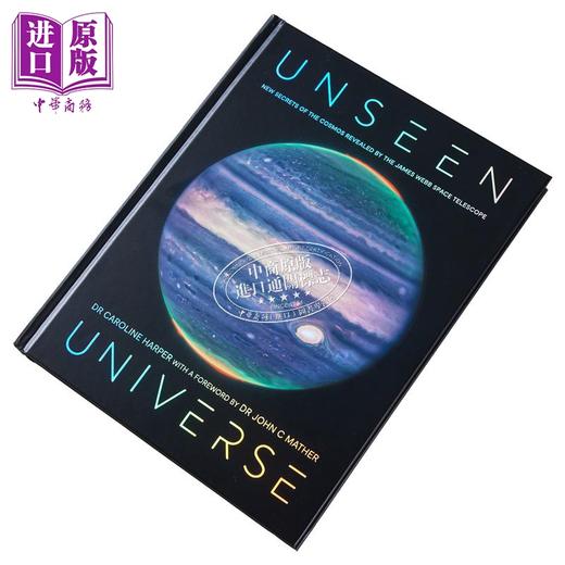 预售 【中商原版】看不见的宇宙 詹姆斯韦伯太空望远镜揭示的宇宙新秘密 Unseen Universe 英文原版 Caroline Harperis 天文太空 商品图3