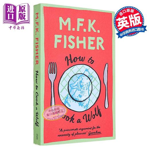 【中商原版】M F K  费雪 如何煮狼 How to Cook a Wolf 英文原版 M F K Fisher 美食 食经 商品图0