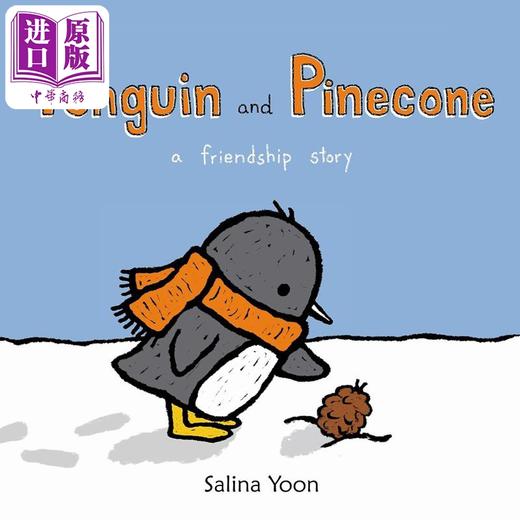 预售 【中商原版】企鹅一族 企鹅与松果 Salina Yoon Penguin and Pinecone英文原版 儿童纸板绘本 纸板书图画书 动物故事 进口童书 商品图0