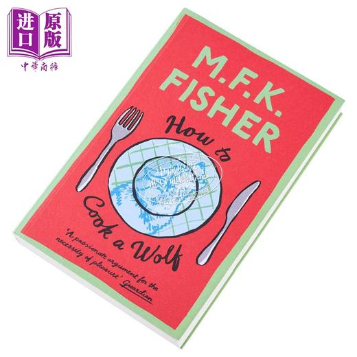 【中商原版】M F K  费雪 如何煮狼 How to Cook a Wolf 英文原版 M F K Fisher 美食 食经 商品图3