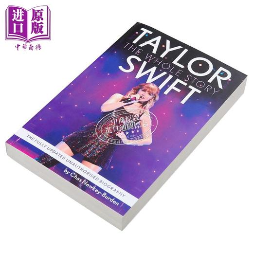 【现货】泰勒 斯威夫特 完整故事 Taylor Swift The Whole Story 英文原版 Chas Newkey Burden 文体艺术人物传记 商品图3