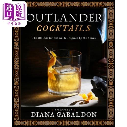 【中商原版】异乡人鸡尾酒 受系列启发的官方饮品指南 Outlander Cocktails 英文原版 James Shy Freeman 生活休闲 商品图0