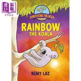 【中商原版】桥梁漫画 野外生存小考拉彩虹 Surviving the Wild Rainbow the Koala英文原版 儿童图画图像小说 动物漫画故事