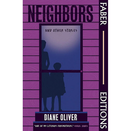 邻居和其他故事 Diane Oliver  英文原版 Neighbors and Other Stories (Faber Editions) 商品图0