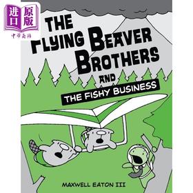 【中商原版】桥梁漫画 海狸兄弟与可疑生意 The Flying Beaver Brothers and the Fishy Business 英文原版进口 幽默漫画故事