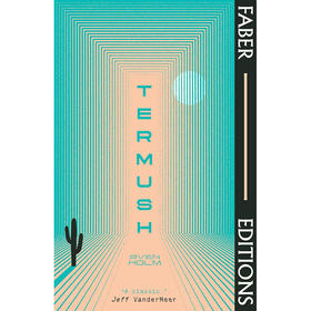 Termush 科幻小说 Sven Holm 英文原版 Termush (Faber Editions)