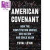 【中商原版】美国盟约 宪法如何让这个国家统一起来 American Covenant 英文原版 Yuval Levin 人文社科 商品缩略图0