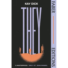 他们 Kay Dick  英文原版 They (Faber Editions)