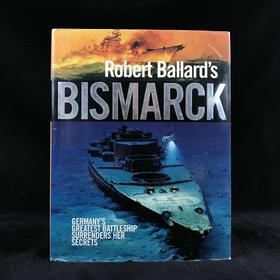罗伯特·巴拉德的俾斯麦号 数百幅插图 精装16开