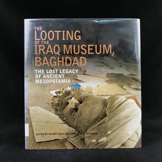 巴格达伊拉克博物馆之劫：古代美索不达米亚失落的遗产 190幅彩色插图 精装16开 商品图0