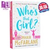 【中商原版】那个女孩是谁 Who is That Girl 英文原版 Mhairi McFarlane 国际流行小说 爱情小说 商品缩略图0