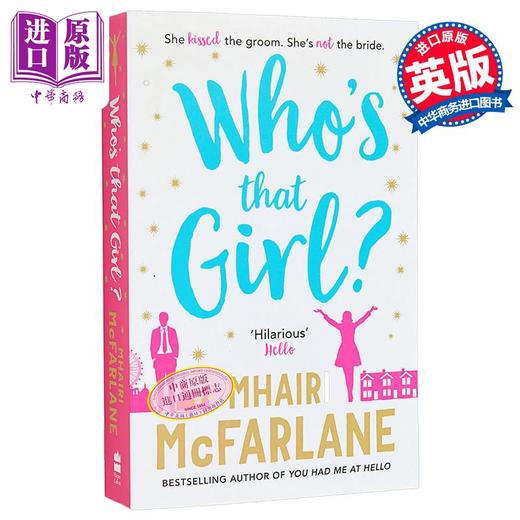 【中商原版】那个女孩是谁 Who is That Girl 英文原版 Mhairi McFarlane 国际流行小说 爱情小说 商品图0