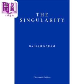 【中商原版】巴尔萨姆卡拉姆 奇点 The Singularity 英文原版 Balsam Karam 入围2021年欧盟文学奖作品 世界现当代文学