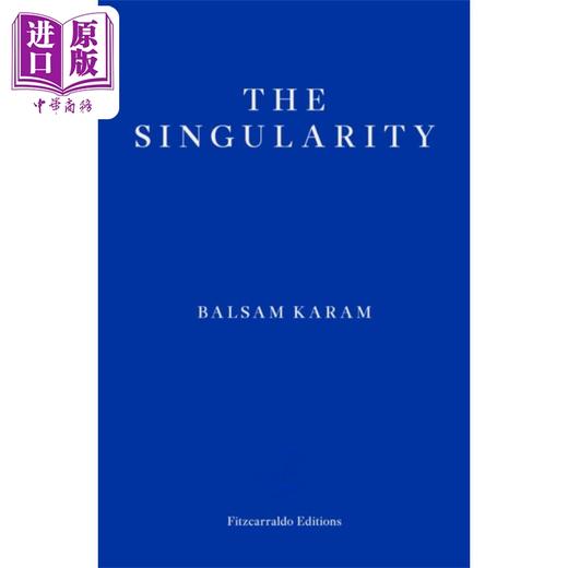 【中商原版】巴尔萨姆卡拉姆 奇点 The Singularity 英文原版 Balsam Karam 入围2021年欧盟文学奖作品 世界现当代文学 商品图0