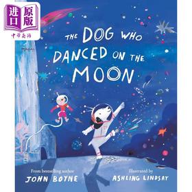 【中商原版】月球上跳舞的狗 Ashling Lindsay The Dog Who Danced on the Moon 英文原版 儿童绘本 动物故事图画书 进口图书