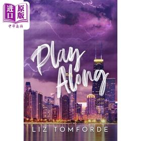 预售 【中商原版】风城系列 第4部 玩乐 Play Along 英文原版 Liz Tomforde 现代小说 国际流行小说 爱情小说