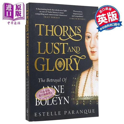 【中商原版】荆棘 欲望与荣耀 安妮博林的背叛 Thorns Lust and Glory 英文原版 Estelle Paranque 人文社科 欧洲史 商品图0