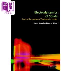 预售 【中商原版】固体电动力学 Electrodynamics of Solids 英文原版 Martin Dressel 物理学 科学百科