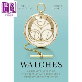 预售 【中商原版】Watches: A Complete History 进口艺术 钟表： 钟表技术与装饰发展全史