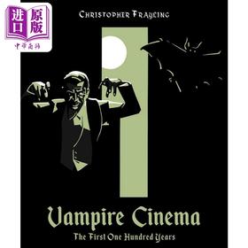 预售 【中商原版】Vampire Cinema: The First One Hundred Years 进口艺术 吸血鬼电影：最初的一百年