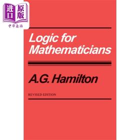 预售 【中商原版】汉密尔顿 数学家的逻辑 Logic for Mathematicians 英文原版 A G Hamilton 科学百科 数学