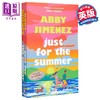 【中商原版】只为夏天 Just For The Summer 英文原版 Abby Jimenez 青春与爱情 浪漫爱情故事 流行小说 商品缩略图0