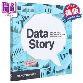 【中商原版】数据故事 通过故事解释数据并激发行动 DataStory 英文原版 Nancy Duarte 经管励志 企业管理