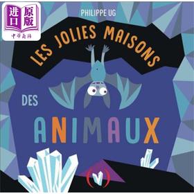 预售 【中商原版】【法文版】法文立体书 动物漂亮的房子 LES JOLIES MAISONS DES ANIMAUX 法文原版 Philippe Ug 法文绘本