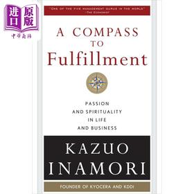 预售 【中商原版】稻盛和夫 活法  A Compass to Fulfillment 英文原版 Kazuo Inamori 企业管理 励志经管 自我提升 京瓷公司