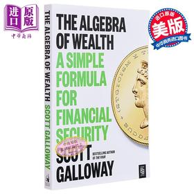 【中商原版】财富的代数 财务安全的简单公式 The Algebra of Wealth 英文原版 Scott Galloway 资产管理 经济与管理