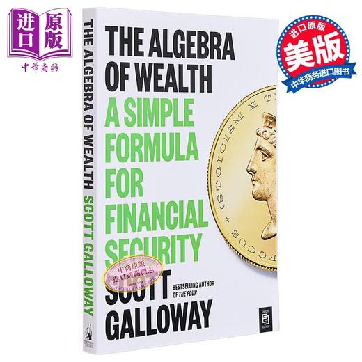 【中商原版】财富的代数 财务安全的简单公式 The Algebra of Wealth 英文原版 Scott Galloway 资产管理 经济与管理 商品图0