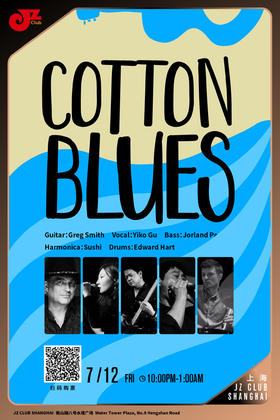 【上海 7.12 晚10点】Cotton Blues
