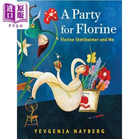 【中商原版】弗洛琳的派对 Yevgenia Nayberg A Party for Florine 英文原版 儿童绘本 图画故事书 精装精品绘本 进口 4-8岁