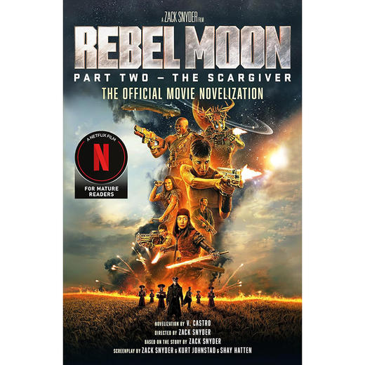 月球叛军2:烙印之人官方小说 扎克施耐德 英文原版 Rebel Moon Part Two - The Scargiver: The Official Novelization 商品图0