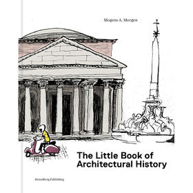 建筑历史小书：给孩子和好奇的大人 Mogens A. Morgen 英文原版 The Little Book of Architectural History: For Children and Cu