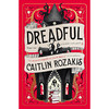 令人恐惧 奇幻小说 Caitlin Rozakis 英文原版 Dreadful 商品缩略图0