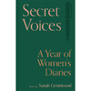 秘密的声音 妇女一年的日记 Sarah Gristwood 英文原版 Secret Voices: A Year of Women's Diaries 商品缩略图0