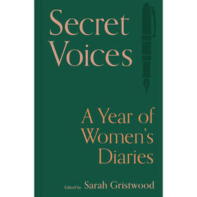 秘密的声音 妇女一年的日记 Sarah Gristwood 英文原版 Secret Voices: A Year of Women's Diaries